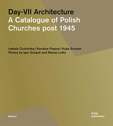 Day-VII Architecture A Catalogue of Polish Churches Post 1945 [Paperback]