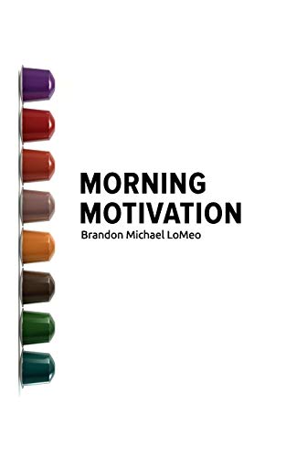 Morning Motivation [Paperback]