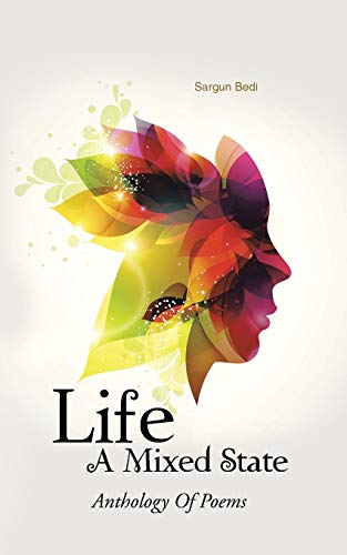 Life - A Mixed State Anthology Of Poems [Paperback]