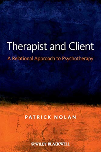 Therapist and Client A Relational Approach to Psychotherapy [Paperback]