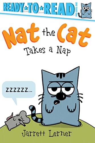 Nat the Cat Takes a Nap Ready-to-Read Pre-Level 1 [Hardcover]
