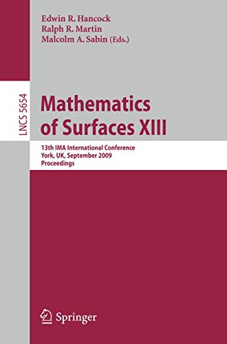 Mathematics of Surfaces XIII 13th IMA International Conference York, UK, Septem [Paperback]