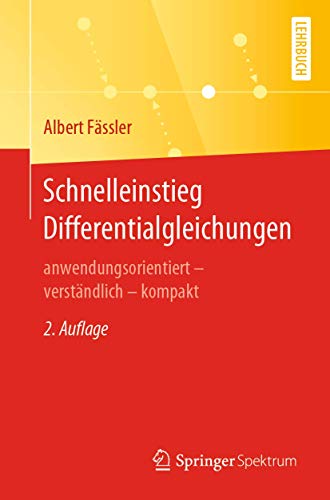 Schnelleinstieg Differentialgleichungen anwendungsorientiert  verstndlich  k [Paperback]