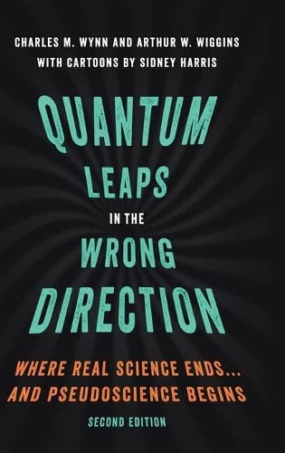 Quantum Leaps in the Wrong Direction: Where Real Science Ends...and Pseudoscienc [Hardcover]