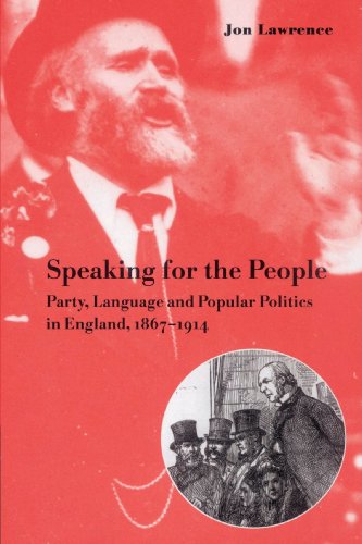 Speaking for the People Party, Language and Popular Politics in England, 18671 [Paperback]