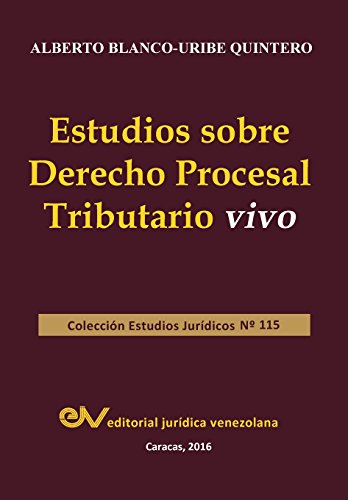 Estudios Sobre Derecho Procesal Tributario Vivo (spanish Edition) [Paperback]
