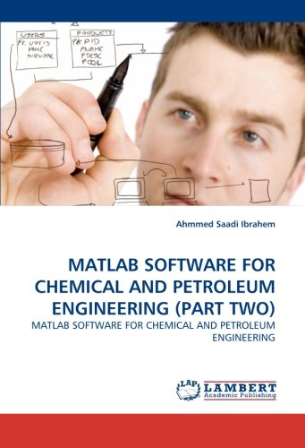 Matlab Software For Chemical And Petroleum Engineering (part Two) [Paperback]