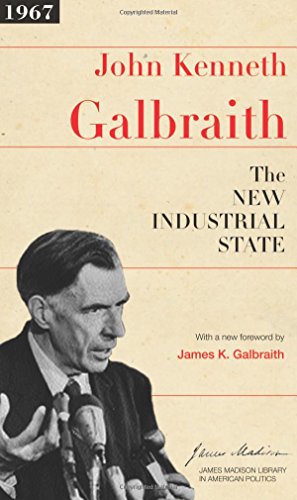 The New Industrial State [Paperback]