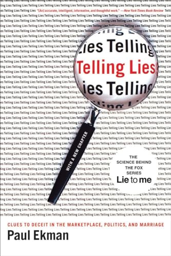 Telling Lies Clues to Deceit in the Marketplace, Politics, and Marriage [Paperback]