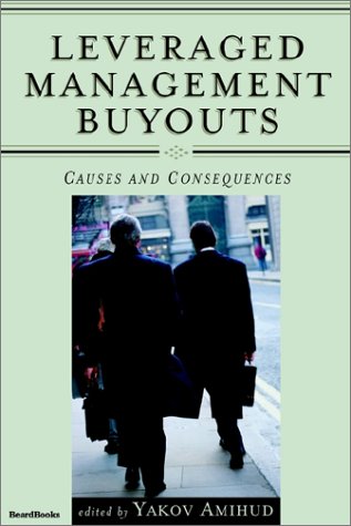 Leveraged Management Buyouts Causes And Consequences [Paperback]