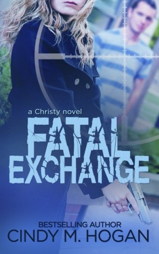Fatal Exchange (a Christy Spy Novel) (volume 3) [Paperback]