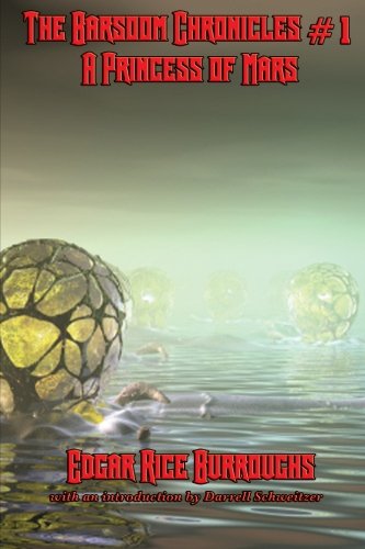 The Barsoom Chronicles 1 A Princess Of Mars [Paperback]