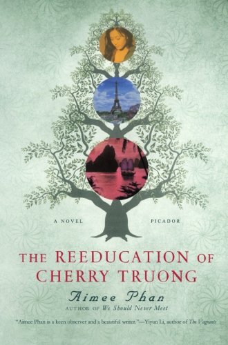 The Reeducation of Cherry Truong A Novel [Paperback]