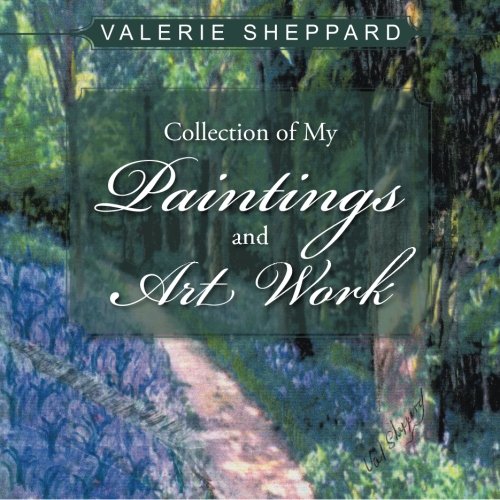 Collection Of My Paintings And Art Work [Paperback]