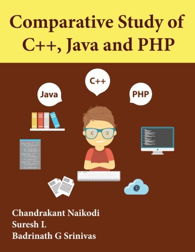 Comparative Study Of C++, Java And Php [Paperback]