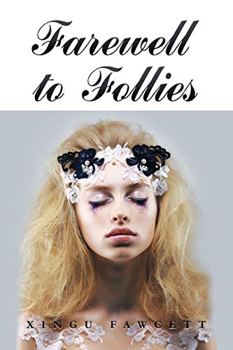 Farewell to Follies [Paperback]