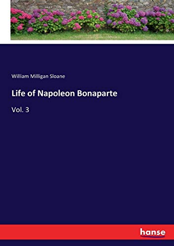 Life of Napoleon Bonaparte [Paperback]