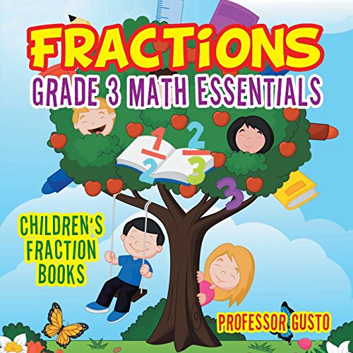 Fractions Grade 3 Math Essentials  Children's Fraction Books [Paperback]