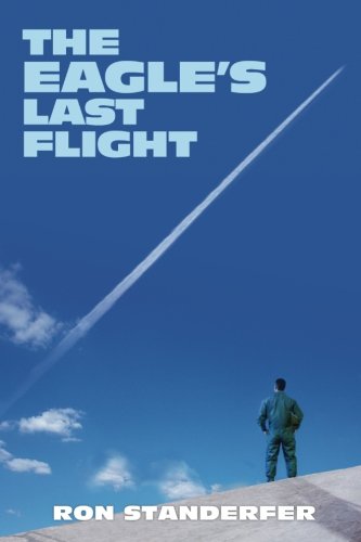 The Eagle's Last Flight [Paperback]