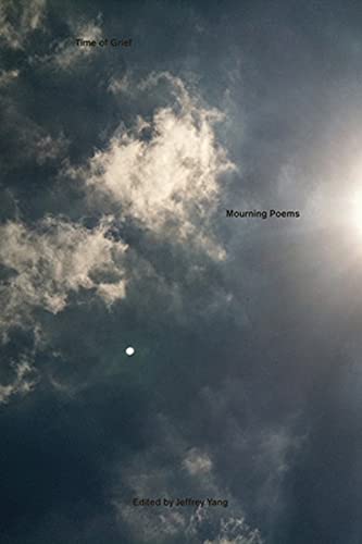 Time of Grief Mourning Poems [Paperback]