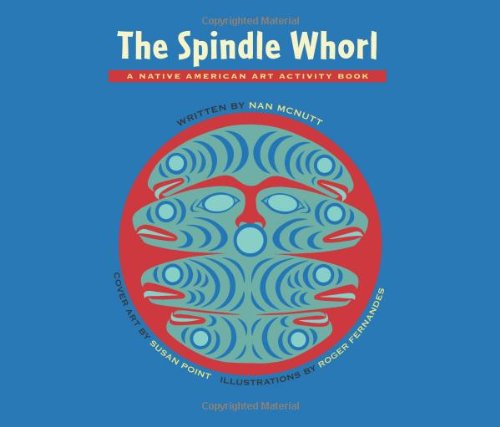 The Spindle Whorl A Story and Activity Book for Ages 8 - 10 [Paperback]