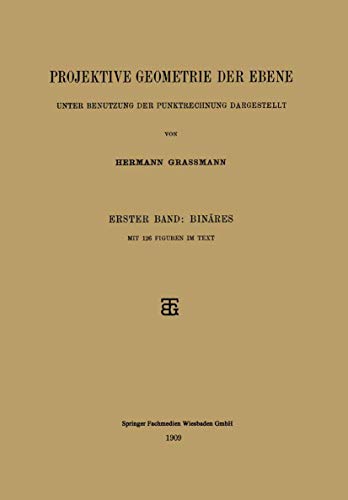 Projektive Geometrie der Ebene Unter Benutzung der Punktrechnung Dargestellt Er [Paperback]