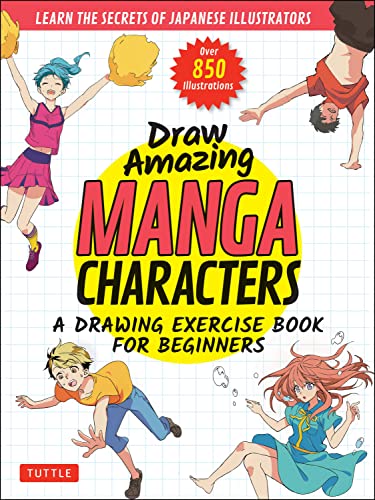 Draw Amazing Manga Characters A Drawing Exercise Book for Beginners - Learn the [Paperback]