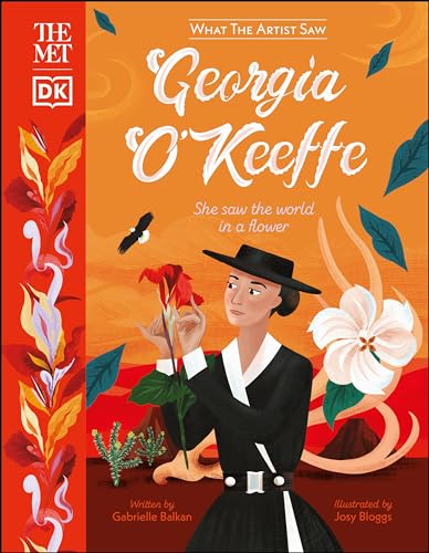 The Met Georgia O'Keeffe She saw the world in a flower [Hardcover]
