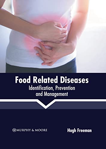 Food Related Diseases Identification, Prevention And Management