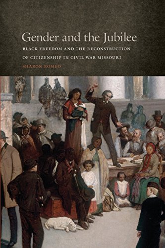 Gender and the Jubilee Black Freedom and the Reconstruction of Citizenship in C [Paperback]