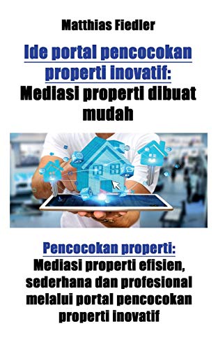 Ide Portal Pencocokan Properti Inovatif  Mediasi Properti Dibuat Mudah Pencoco [Paperback]