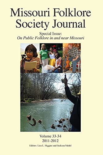 Missouri Folklore Society Journal, Special Issue On Public Folklore In And Near [Paperback]
