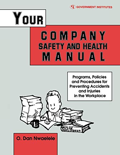 Your Company Safety and Health Manual Programs, Policies, & Procedures for  [Paperback]