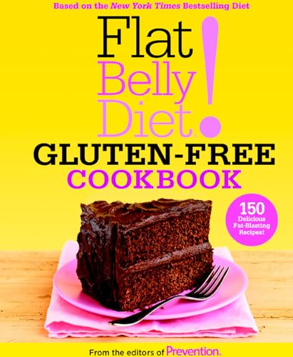 Flat Belly Diet Gluten-Free Cookbook 150 Delicious Fat-Blasting Recipes [Hardcover]