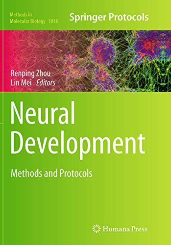 Neural Development Methods and Protocols [Paperback]