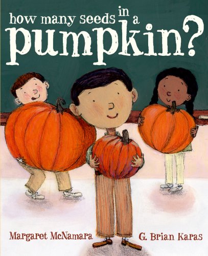 How Many Seeds in a Pumpkin (Mr. Tiffin's Classroom Series) [Hardcover]