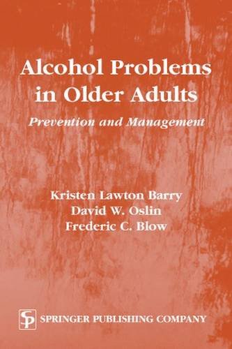 Alcohol Problems in Older Adults Prevention and Management [Paperback]