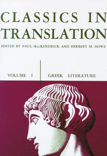 Classics in Translation, Volume I Greek Literature [Paperback]