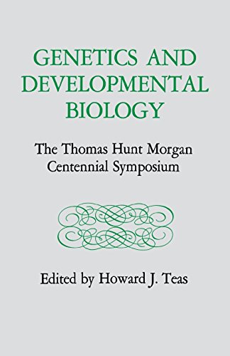 Genetics And Developmental Biology The Thomas Hunt Morgan Centennial Symposium [Paperback]