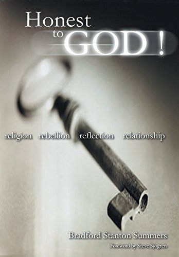Honest to God  Religion, Rebellion, Reflection, Relationship [Hardcover]