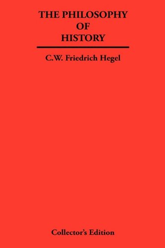 The Philosophy Of History [Hardcover]