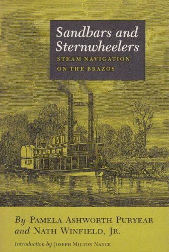 Sandbars And Sternwheelers Steam Navigation On The Brazos [Paperback]