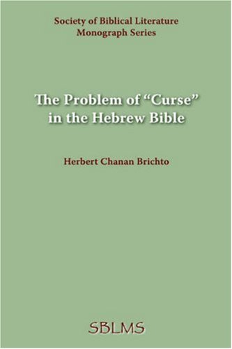 The Problem Of Curse In The Hebrew Bible [Paperback]