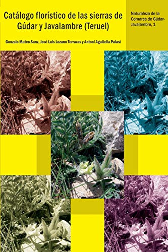 Catalogo Floristico de Las Sierras de Gudar y Javalambre (Teruel) [Paperback]