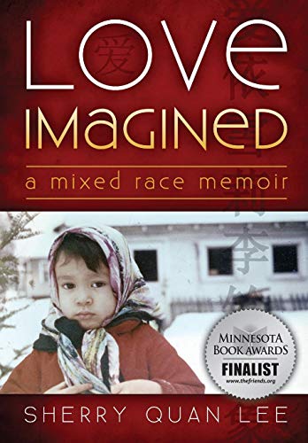Love Imagined A Mixed Race Memoir (world Voices) [Paperback]