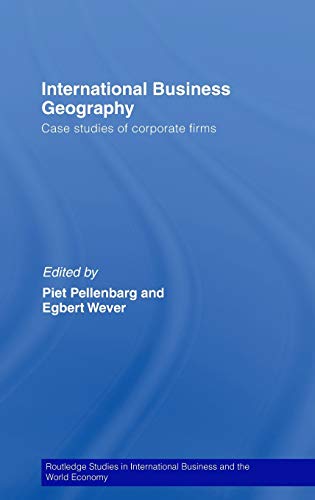 International Business Geography Case Studies of Corporate Firms [Hardcover]