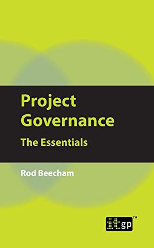 Project Governance The Essentials The Essentials [Paperback]