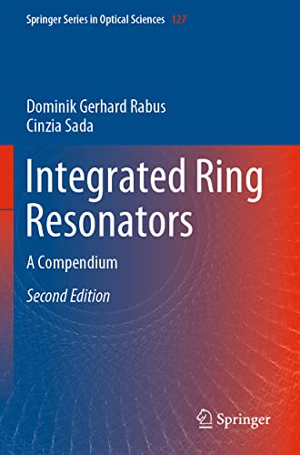 Integrated Ring Resonators A Compendium [Paperback]