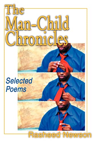 Man-Child Chronicles  Selected Poems [Paperback]