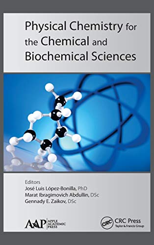 Physical Chemistry for the Chemical and Biochemical Sciences [Hardcover]